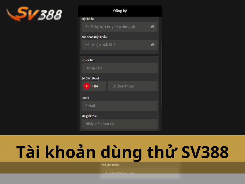 Hướng dẫn cách đăng ký tài khoản dùng thử SV388 chi tiết Hướng dẫn cách đăng ký tài khoản dùng thử SV388 chi tiết
